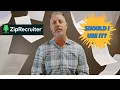 Are You Using ZipRecruiter