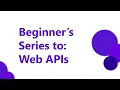 Web APIs Beginner series Debugging with Swagger UI