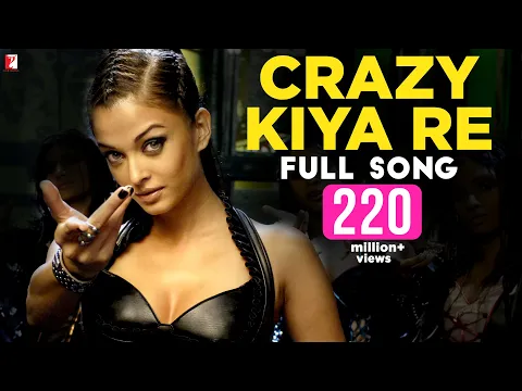 Download MP3 Crazy Kiya Re | Full Song | Dhoom:2 | Aishwarya Rai, Hrithik Roshan, Sunidhi Chauhan, Pritam, Sameer