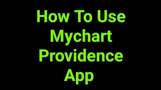 How To Use Mychart Providence App