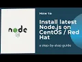 How to install latest Node js from NodeSource on CentOS Red Hat