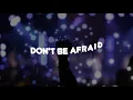 Download Lagu Don't Be Afraid-HAGA MENDS