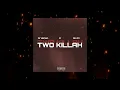 Download Lagu TWO KILLAH - GE RO x Ar Sliman