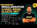 Regularization in Machine Learning Lasso Ridge Elastic Net Regression Explained Hindi
