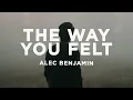 Alec Benjamin - The Way You Felt (Lyrics)