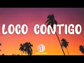 Download Lagu DJ Snake, J. Balvin, Tyga - Loco Contigo ( Letra / Lyrics)