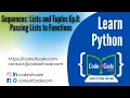 Learn Python Chapter 05 Sequences Lists and Tuples Ep 8 Passing Lists to Functions CodeOfCode