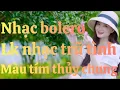 Download Lagu Lk nhạc bolero trữ tình _ Màu tím thủy chung _ Lk nhạc vàng bolero năm 2025