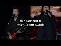 Los Temerarios - Tu Última Canción (LETRA)