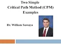 Two Critical Path Method Examples