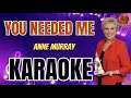 Download Lagu Anne Murray - You needed me (V.A. Karaoke Version)