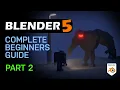 Blender 5 Complete Beginners Guide - FREE COURSE