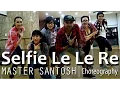Download Lagu Selfie Le Le Re | Salman Khan, Kareena Kapoor | Santosh Choreography