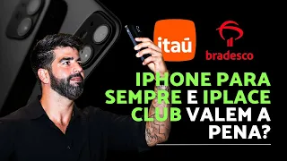 Are Itau s iPhone para Sempre and Bradesco s iPlace Club worth it