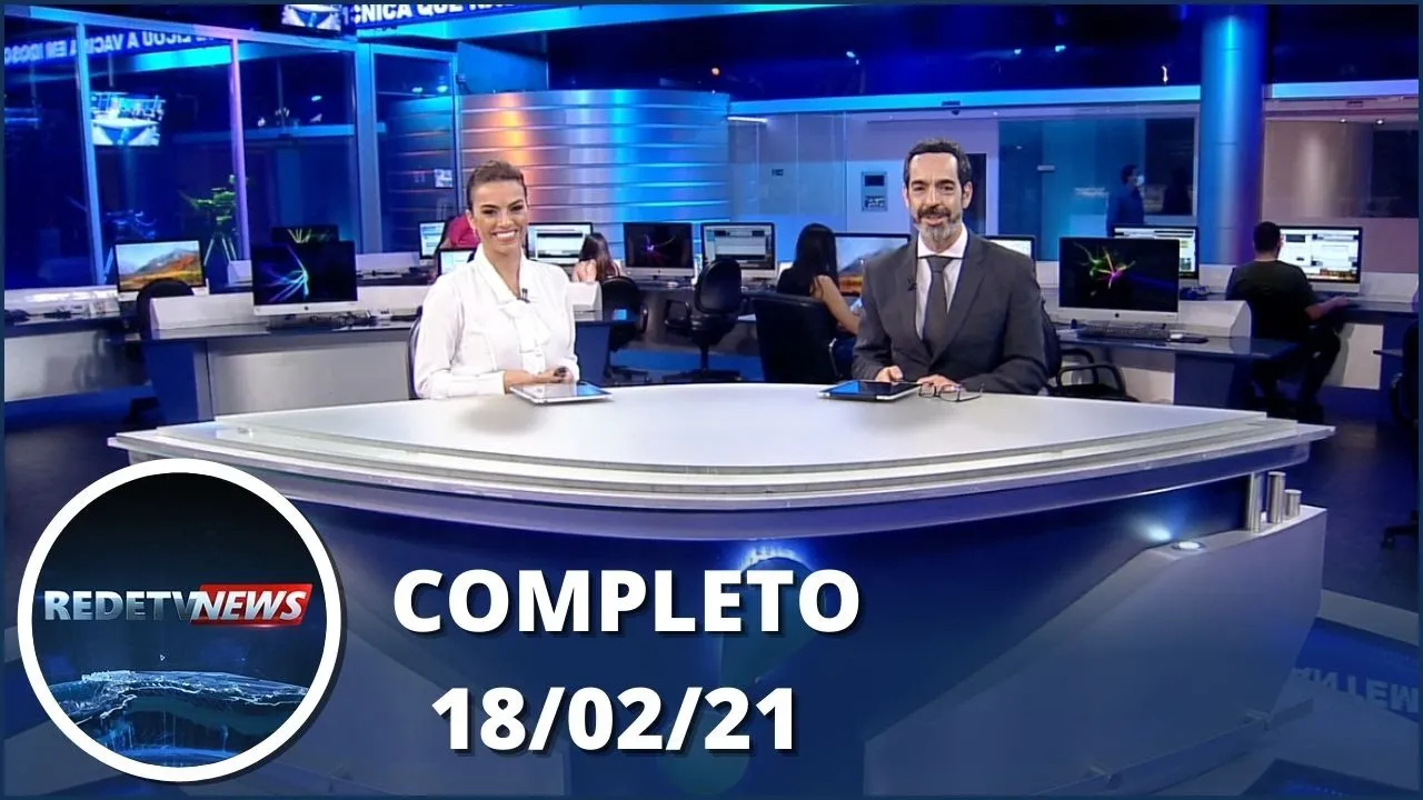 RedeTV News (18/02/21) | Completo