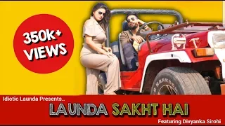 launda sakht hai latest hindi rap song 2019 rahul sehrawat divyanka sirohi 
