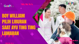 Ayu Ting Ting Lamaran, Boy William Pilih Liburan ke Pulau