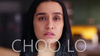 Choo Lo - Ek Villain | Aashiqui 2 | Tu Jhoothi Main Makkaar | Sidharth Shraddha Aditya Ranbir Kapoor