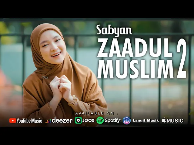 Download MP3 ZAADUL MUSLIM 2 زادالمسلم ٢ - SABYAN (OFFICIAL MUSIC VIDEO)