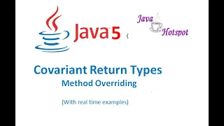 Covariant Return Types in java 5 Method Overriding