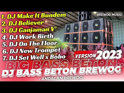 Download MP3 DJ BASS BETON BREWOG ‼️Big Bass Andalan Cek Sound - Make It Bundem, Believer, Ganjaman V²