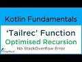 Kotlin TAILREC Function example Use Recursion in Optimised way Kotlin Android Tutorial 9