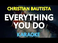 Download Lagu EVERYTHING YOU DO - Christian Bautista 🎙️ [ KARAOKE ] 🎶