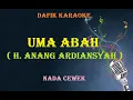 Download Lagu Uma Abah  (Karaoke) Anang Ardiansyah ,Nada Cewek/Lagu Banjar