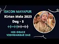 Download Lagu ISKCON Mayapur Kirtan Mela 2023 || Day - 5 || HG Vishwambar Das