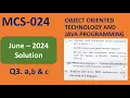 Q3 a b c Java MCS024 - June
