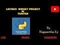 T - 27 LISTBOX WIDGET Project adding and deleting items from Listbox in Tkinter