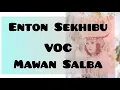 Download Lagu ENTON SEKHIBU (lirik) | Voc. Mawan Salba | Lagu Lampung