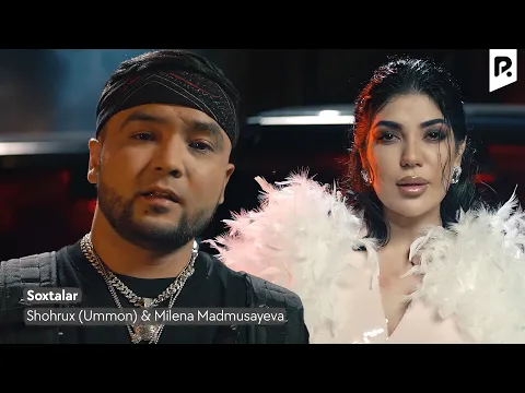 Download MP3 Shohrux (Ummon) \u0026 Milena Madmusayeva - Soxtalar (Official Music Video)