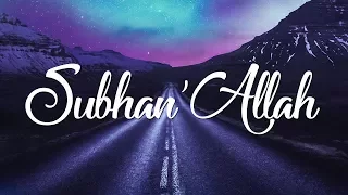 Nadeem Mohammed - Subhan'Allah (Official Nasheed)