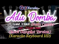 Download Lagu ADU DOMBA - RHOMA IRAMA KARAOKE NO VOCAL (NADA CEWEK) | KARAOKE KEYBOARD HD