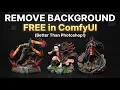 Remove Background FREE in ComfyUI Better Than Photoshop
