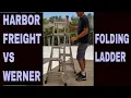 Harbor Freight folding ladder compared to Werner