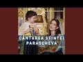 Download Lagu Cântarea Sfintei Parascheva