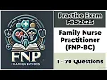 Practice Exam Feb 2025 1-70 Questions Family Nurse Practitioner - Board Certified FNP-BC