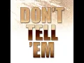 Don't Tell 'Em