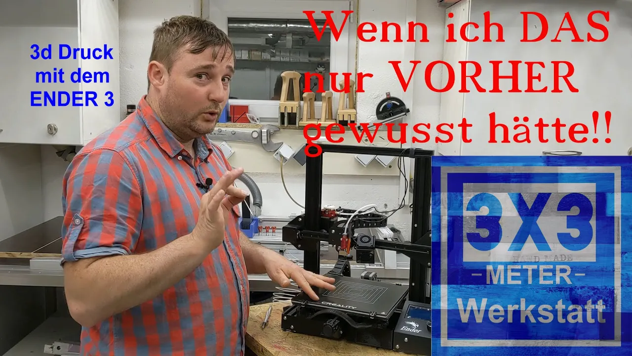 Ender 3 - Wenn ich DAS früher gewusst hätte! Wäre der 3d Druck einstieg viel einfacher gewesen!!