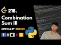 Combination Sum III Leet code 216 Theory explained Python code