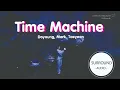 Download Lagu [SURROUND AUDIO] TIME MACHINE - DOYOUNG, MARK NCT, TAEYEON  -USE EARPHONES-
