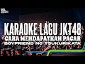 Lagu KARAOKE JKT48 - Boyfriend no Tsukurikata (Cara Mendapatkan Pacar)