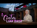 Download Lagu Yaya Nadila - Cinta Luar Biasa ( Official Music Video )