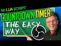 OBS Studio Countdown Timer - Learn The Easy Simple Fast Method