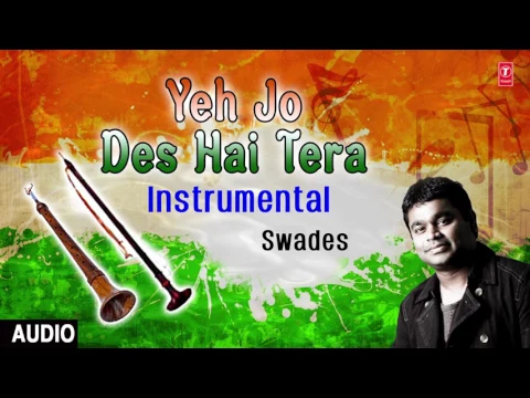 Download MP3 Yeh Jo Des Hai Tera....Instrumental on Shahnai By A.R. RAHMAN I Full Audio Song Art Track