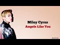 Miley Cyrus - Angels Like You | Lirik Terjemahan