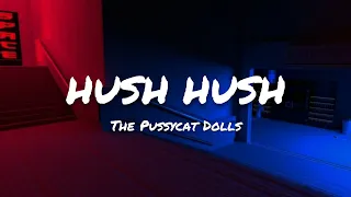 the pussycat dolls hush hush hush hush lyrics 