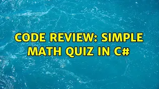 Code Review Simple math quiz in C 3 Solutions